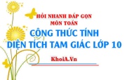 Công thức tính diện tích tam giác lớp 10 Cánh Diều - Hỏi nhanh đáp gọn